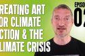 Gregg The Artivist: What is Artivism? for Climate Justice and Climate Action. Climate Crisis 2022 thumbnail